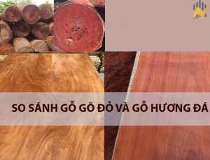 so sánh gỗ gõ đỏ và gỗ hương đá
