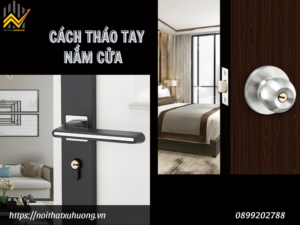 Cách tháo tay nắm cửa