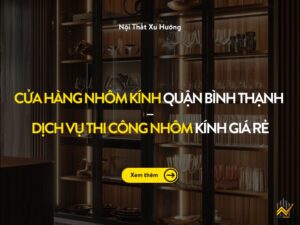 cua-hang-nhom-kinh-quan-binh-thanh