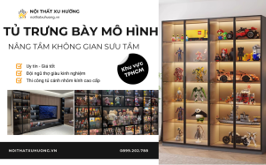 TỦ TRƯNG BÀY ĐA NĂNG HIỆN ĐẠI – GIẢI PHÁP NỘI THẤT TIỆN NGHI CHO MỌI KHÔNG GIAN
